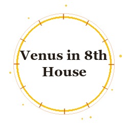 Venus in 8th House